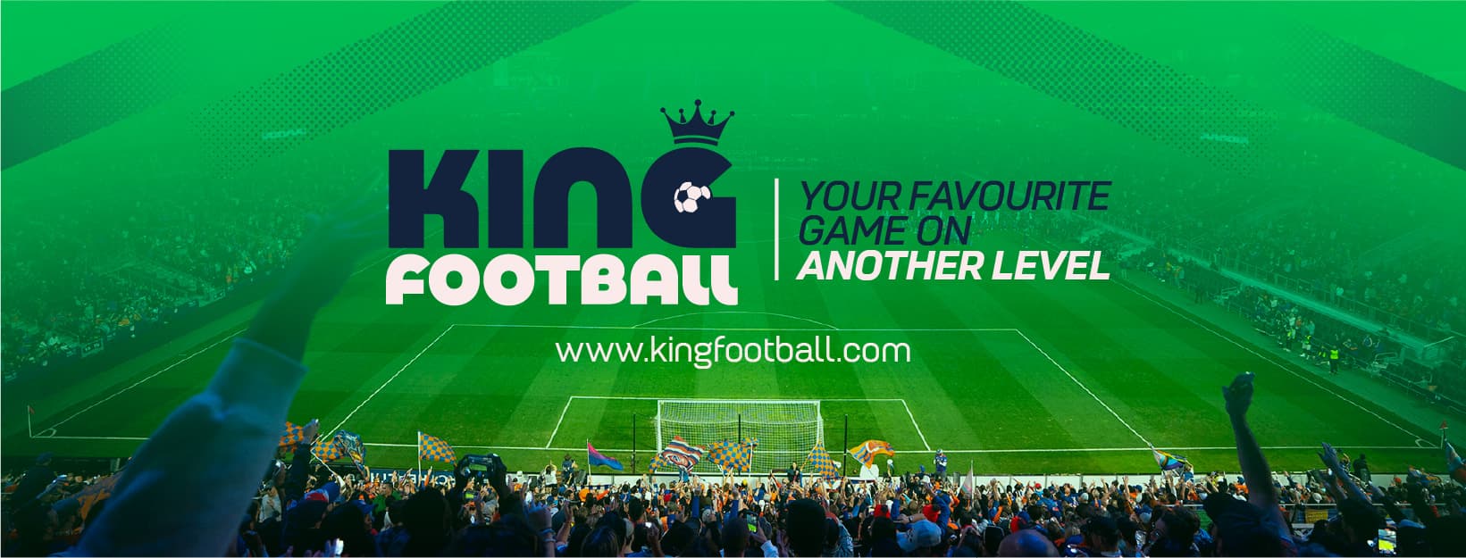 King Football — Your favourite game on another level. www.kingfootball.com